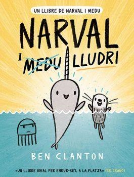 NARVAL I LLUDRI | 9788426146076 | CLANTON, BEN | Llibreria L'Altell - Llibreria Online de Banyoles | Comprar llibres en català i castellà online - Llibreria de Girona