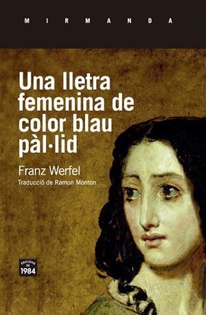 UNA LLETRA FEMENINA DE COLOR BLAU PÀL·LID | 9788416987511 | WERFEL, FRANZ | Llibreria L'Altell - Llibreria Online de Banyoles | Comprar llibres en català i castellà online - Llibreria de Girona