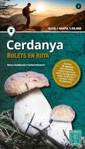 CERDANYA. BOLETS EN RUTA | 9788480907958 | CASABOSCH, MARC/NAVARRO, CARLOS | Llibreria Online de Banyoles | Comprar llibres en català i castellà online