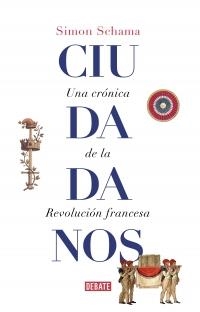 CIUDADANOS | 9788499929965 | SCHAMA, SIMON | Llibreria L'Altell - Llibreria Online de Banyoles | Comprar llibres en català i castellà online - Llibreria de Girona