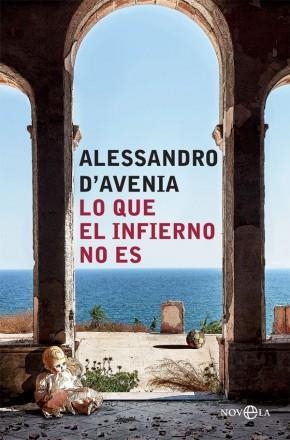 LO QUE EL INFIERNO NO ES | 9788491643678 | D'AVENIA, ALESSANDRO | Llibreria L'Altell - Llibreria Online de Banyoles | Comprar llibres en català i castellà online - Llibreria de Girona