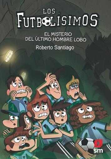 MISTERIO DEL ÚLTIMO HOMBRE LOBO, EL | 9788413181233 | SANTIAGO, ROBERTO | Llibreria L'Altell - Llibreria Online de Banyoles | Comprar llibres en català i castellà online - Llibreria de Girona