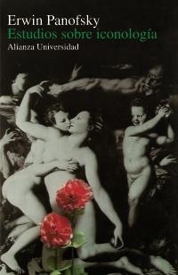 ESTUDIOS SOBRE ICONOLOGÍA | 9788420620121 | PANOFSKY, ERWIN | Llibreria L'Altell - Llibreria Online de Banyoles | Comprar llibres en català i castellà online - Llibreria de Girona