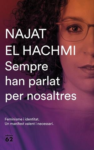 SEMPRE HAN PARLAT PER NOSALTRES | 9788429777819 | EL HACHMI, NAJAT | Llibreria L'Altell - Llibreria Online de Banyoles | Comprar llibres en català i castellà online - Llibreria de Girona