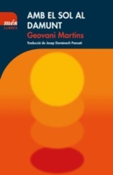 AMB EL SOL AL DAMUNT | 9788417353124 | MARTINS, GEOVANI | Llibreria L'Altell - Llibreria Online de Banyoles | Comprar llibres en català i castellà online - Llibreria de Girona