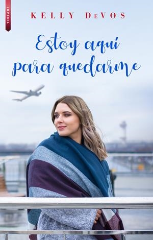 ESTOY AQUÍ PARA QUEDARME | 9788416550586 | DEVOS, KELLY | Llibreria L'Altell - Llibreria Online de Banyoles | Comprar llibres en català i castellà online - Llibreria de Girona