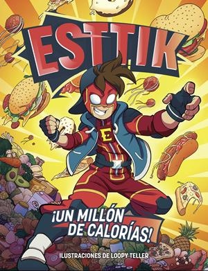 ¡UN MILLÓN DE CALORÍAS! | 9788418002076 | ESTTIK | Llibreria L'Altell - Llibreria Online de Banyoles | Comprar llibres en català i castellà online - Llibreria de Girona