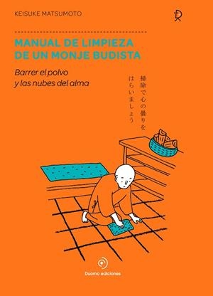 MANUAL DE LIMPIEZA DE UN MONJE BUDISTA | 9788417761776 | MATSUMOTO, KEISUKE | Llibreria Online de Banyoles | Comprar llibres en català i castellà online