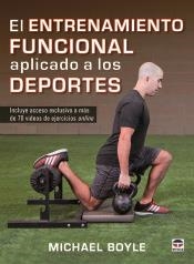 ENTRENAMIENTO FUNCIONAL APLICADO A LOS DEPORTES, EL | 9788416676309 | MICHAEL BOYLE | Llibreria L'Altell - Llibreria Online de Banyoles | Comprar llibres en català i castellà online - Llibreria de Girona