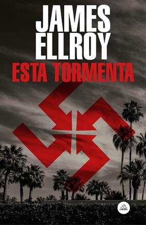 ESTA TORMENTA | 9788439736141 | ELLROY, JAMES | Llibreria Online de Banyoles | Comprar llibres en català i castellà online