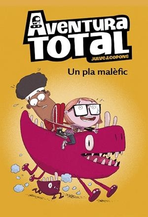 UN PLA MALÈFIC (AVENTURA TOTAL) | 9788448853143 | JULVE, ÒSCAR/COPONS, JAUME | Llibreria L'Altell - Llibreria Online de Banyoles | Comprar llibres en català i castellà online - Llibreria de Girona