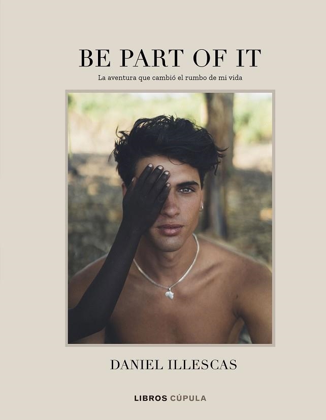 BE PART OF IT | 9788448025885 | ILLESCAS, DANIEL | Llibreria L'Altell - Llibreria Online de Banyoles | Comprar llibres en català i castellà online - Llibreria de Girona