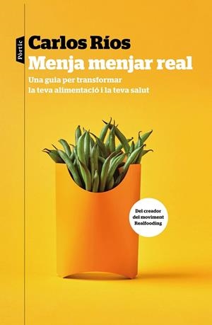 MENJA MENJAR REAL | 9788498094459 | RÍOS, CARLOS | Llibreria L'Altell - Llibreria Online de Banyoles | Comprar llibres en català i castellà online - Llibreria de Girona