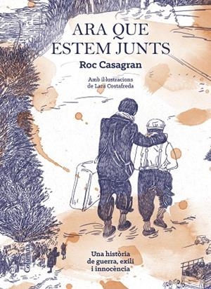 ARA QUE ESTEM JUNTS [IL·LUSTRAT] | 9788466425506 | CASAGRAN CASAÑAS, ROC | Llibreria L'Altell - Llibreria Online de Banyoles | Comprar llibres en català i castellà online - Llibreria de Girona