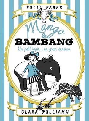 MANGO & BAMBANG. UN PETIT TAPIR I UN GRAN ENRENOU | 9788491375128 | FABER, POLLY/VULLIAMY, CLARA | Llibreria Online de Banyoles | Comprar llibres en català i castellà online