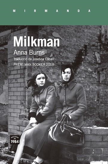 MILKMAN | 9788416987559 | BURNS, ANNA | Llibreria L'Altell - Llibreria Online de Banyoles | Comprar llibres en català i castellà online - Llibreria de Girona