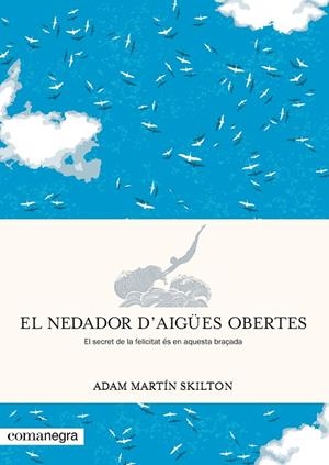 NEDADOR D’AIGÜES OBERTES, EL | 9788417188962 | MARTÍN SKILTON, ADAM | Llibreria L'Altell - Llibreria Online de Banyoles | Comprar llibres en català i castellà online - Llibreria de Girona