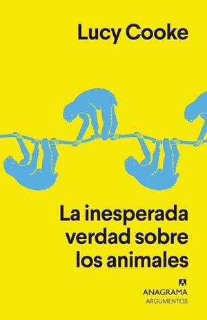 INESPERADA VERDAD SOBRE LOS ANIMALES, LA | 9788433964410 | COOKE, LUCY | Llibreria L'Altell - Llibreria Online de Banyoles | Comprar llibres en català i castellà online - Llibreria de Girona
