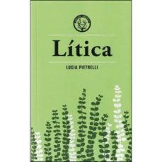 LÍTICA | 9788494917080 | PIETRELLI, LUCIA | Llibreria L'Altell - Llibreria Online de Banyoles | Comprar llibres en català i castellà online - Llibreria de Girona