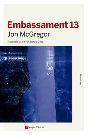 EMBASSAMENT 13 | 9788417214777 | MCGREGOR, JON | Llibreria Online de Banyoles | Comprar llibres en català i castellà online