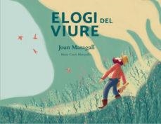 ELOGI DEL VIURE | 9788415315667 | JOAN MARAGALL | Llibreria L'Altell - Llibreria Online de Banyoles | Comprar llibres en català i castellà online - Llibreria de Girona
