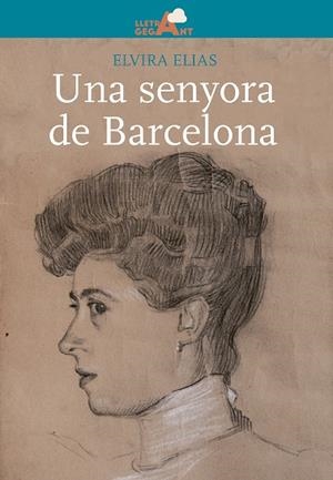 UNA SENYORA DE BARCELONA | 9788491910763 | ELIAS CORNET, ELVIRA | Llibreria L'Altell - Llibreria Online de Banyoles | Comprar llibres en català i castellà online - Llibreria de Girona