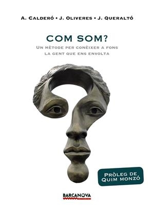 COM SOM? | 9788448943028 | CALDERÓ, ALBERT/OLIVERES, JORDI/QUERALTÓ, JOAN | Llibreria L'Altell - Llibreria Online de Banyoles | Comprar llibres en català i castellà online - Llibreria de Girona