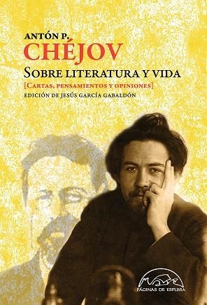 SOBRE LITERATURA Y VIDA | 9788483932667 | CHÉJOV, ANTÓN P. | Llibreria L'Altell - Llibreria Online de Banyoles | Comprar llibres en català i castellà online - Llibreria de Girona