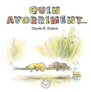QUIN AVORRIMENT | 9788417552640 | K. DUBOIS, CLAUDE | Llibreria Online de Banyoles | Comprar llibres en català i castellà online