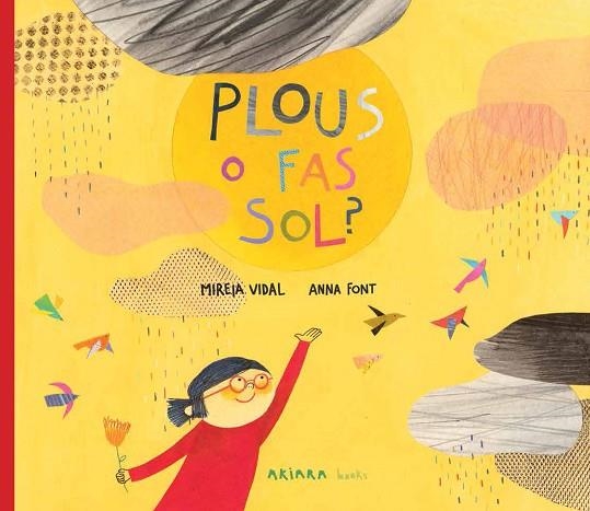 PLOUS O FAS SOL? | 9788417440398 | VIDAL, MIREIA | Llibreria L'Altell - Llibreria Online de Banyoles | Comprar llibres en català i castellà online - Llibreria de Girona