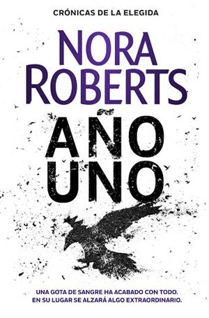 AÑO UNO (CRÓNICAS DE LA ELEGIDA 1) | 9788401022425 | ROBERTS, NORA | Llibreria Online de Banyoles | Comprar llibres en català i castellà online
