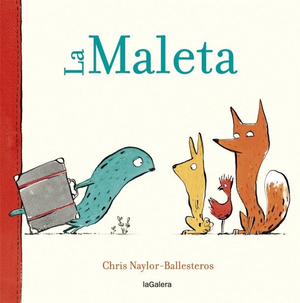 LA MALETA | 9788424664909 | NAYLOR-BALLESTEROS, CHRIS | Llibreria L'Altell - Llibreria Online de Banyoles | Comprar llibres en català i castellà online - Llibreria de Girona