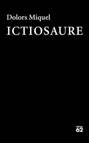 ICTIOSAURE | 9788429777840 | MIQUEL, DOLORS | Llibreria Online de Banyoles | Comprar llibres en català i castellà online