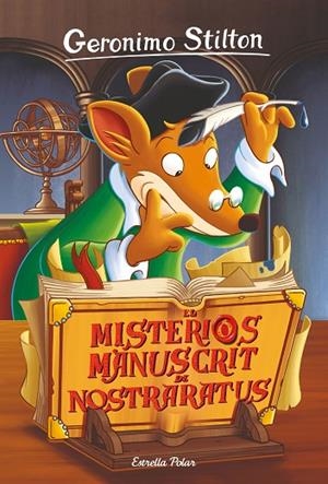 EL MISTERIÓS MANUSCRIT DE NOSTRARATUS | 9788491378686 | STILTON, GERONIMO | Llibreria Online de Banyoles | Comprar llibres en català i castellà online