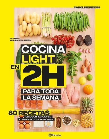 COCINA LIGHT EN 2 HORAS PARA TODA LA SEMANA | 9788408214311 | PESSIN, CAROLINE | Llibreria L'Altell - Llibreria Online de Banyoles | Comprar llibres en català i castellà online - Llibreria de Girona