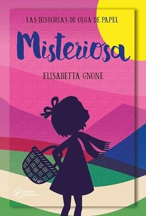 MISTERIOSA. LAS HISTORIAS DE OLGA DE PAPEL | 9788417761172 | GNONE, ELISABETTA | Llibreria Online de Banyoles | Comprar llibres en català i castellà online