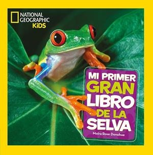 MI PRIMER GRAN LIBRO DE LA SELVA | 9788482987705 | DONOHUE MOIRA ROSE | Llibreria L'Altell - Llibreria Online de Banyoles | Comprar llibres en català i castellà online - Llibreria de Girona