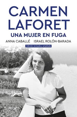 CARMEN LAFORET. UNA MUJER EN FUGA | 9788491871859 | ISRAEL ROLÓN ANNA CABALLÉ/ROLON ISRAEL | Llibreria L'Altell - Llibreria Online de Banyoles | Comprar llibres en català i castellà online - Llibreria de Girona