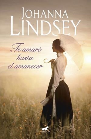 TE AMARÉ HASTA EL AMANECER | 9788416076826 | LINDSEY, JOHANNA | Llibreria L'Altell - Llibreria Online de Banyoles | Comprar llibres en català i castellà online - Llibreria de Girona