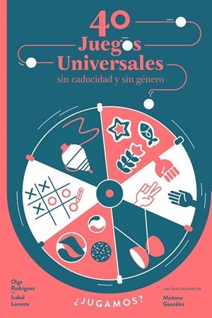 40 JUEGOS UNIVERSALES SIN CADUCIDAD Y SIN GÉNERO | 9788448853976 | LORENTE, ISABEL/RODRÍGUEZ, OLGA | Llibreria L'Altell - Llibreria Online de Banyoles | Comprar llibres en català i castellà online - Llibreria de Girona