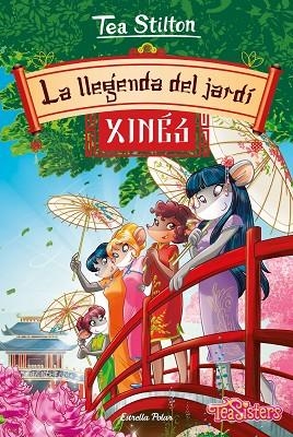 LA LLEGENDA DEL JARDÍ XINÈS | 9788491378600 | STILTON, TEA | Llibreria L'Altell - Llibreria Online de Banyoles | Comprar llibres en català i castellà online - Llibreria de Girona