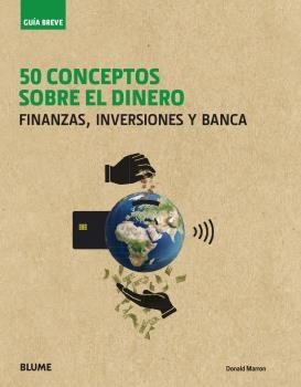 GUÍA BREVE. 50 CONCEPTOS SOBRE EL DINERO | 9788417757397 | MARRON, DONALD | Llibreria L'Altell - Llibreria Online de Banyoles | Comprar llibres en català i castellà online - Llibreria de Girona