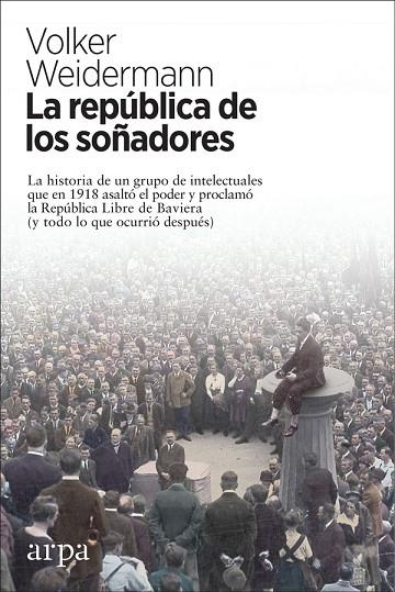 REPÚBLICA DE LOS SOÑADORES, LA | 9788417623180 | WEIDERMANN, VOLKER | Llibreria L'Altell - Llibreria Online de Banyoles | Comprar llibres en català i castellà online - Llibreria de Girona