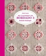 MI CUADERNO DE BORDADO 3 | 9788425231704 | MARIE SUAREZ | Llibreria L'Altell - Llibreria Online de Banyoles | Comprar llibres en català i castellà online - Llibreria de Girona