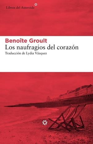 LOS NAUFRAGIOS DEL CORAZÓN | 9788417007966 | GROULT, BENOÎTE | Llibreria L'Altell - Llibreria Online de Banyoles | Comprar llibres en català i castellà online - Llibreria de Girona