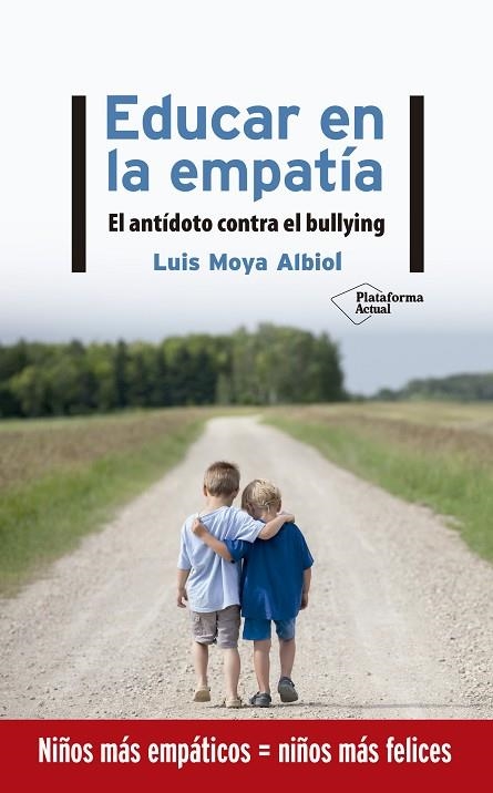 EDUCAR EN LA EMPATÍA | 9788417886219 | MOYA ALBIOL, LUIS | Llibreria L'Altell - Llibreria Online de Banyoles | Comprar llibres en català i castellà online - Llibreria de Girona