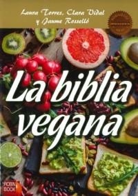 BIBLIA VEGANA, LA | 9788499175706 | TORRES, LAURA/VIDAL, CLARA/ROSSELLÓ, JAUME | Llibreria L'Altell - Llibreria Online de Banyoles | Comprar llibres en català i castellà online - Llibreria de Girona