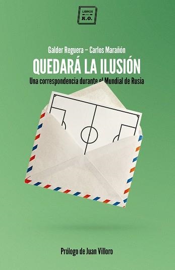 QUEDARÁ LA ILUSIÓN | 9788417678180 | REGUERA, GELDER/MARAÑÓN, CARLOS | Llibreria L'Altell - Llibreria Online de Banyoles | Comprar llibres en català i castellà online - Llibreria de Girona