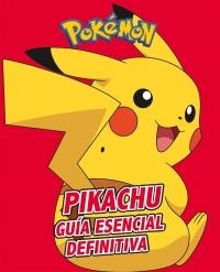 PIKACHU. GUÍA ESENCIAL DEFINITIVA | 9788417773410 | AAVV | Llibreria Online de Banyoles | Comprar llibres en català i castellà online