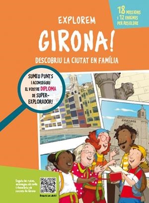 EXPLOREM GIRONA! | 9788499795386 | CAMPUZANO MUÑOZ, LOURDES | Llibreria Online de Banyoles | Comprar llibres en català i castellà online